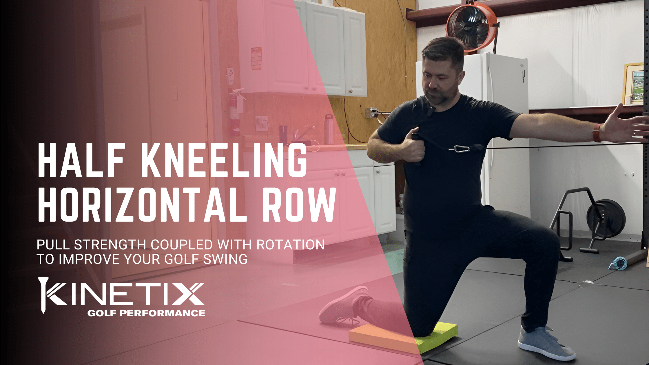The Half Kneeling Horizontal Row couples pull strength with mid back rotation to improve your golf swing.